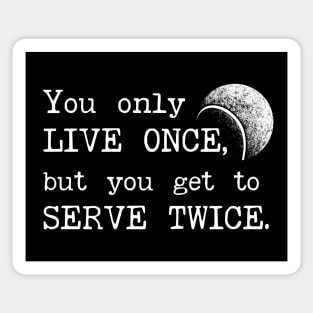 Serve Twice - Gifts for Tennis Captain, Player, Team Sticker